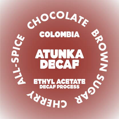 ATUNKA DECAF | COLOMBIA