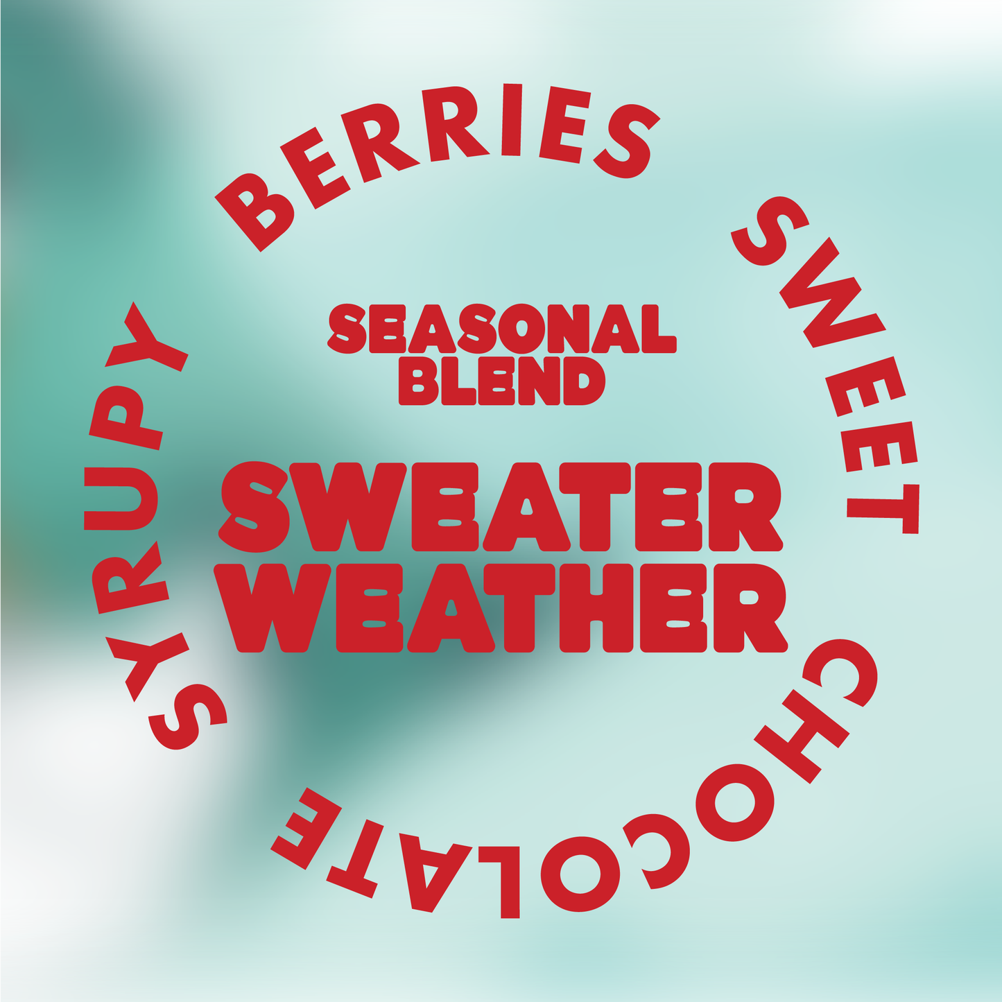 SWEATER WEATHER | SEASONAL BLEND