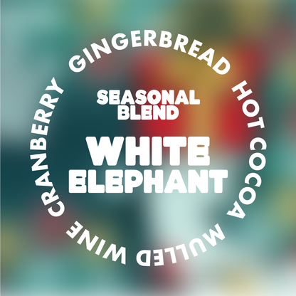 WHITE ELEPHANT | SEASONAL BLEND
