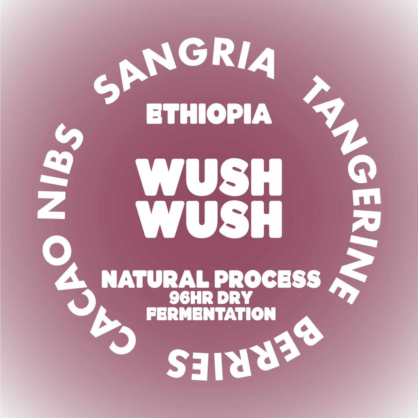 WUSH WUSH | ETHIOPIA *NEW*